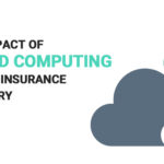 The Impact of Cloud Computing on the Insurance Industry