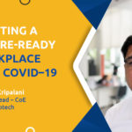 Creating a Future-Ready Workplace Post COVID-19