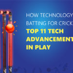 How technology is batting for Cricket: Top 11 tech advancements in play