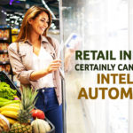 Retail industry certainly can't miss this - Intelligent Automation