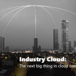 Industry Cloud: The next big thing in cloud computing?