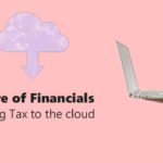 Future of Financials: Moving Tax to the cloud