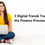 3 digital trends transforming the finance process
