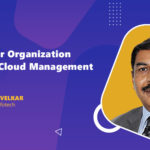 Why Your Organization Needs a Cloud Management Platform