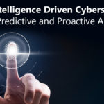 Intelligence Driven Cybersecurity: A Predictive and Proactive Approach