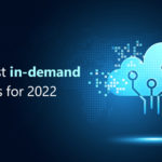 The most in-demand skill sets for 2022