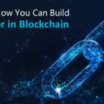Here's How You Can Build a Career in Blockchain