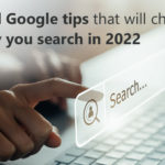 10 cool Google tips that will change the way you search in 2022