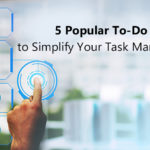5 Popular "to-do" List Apps to Simplify Your Task Management in 2022 and Beyond