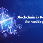 Blockchain is Reshaping the Auditing Industry