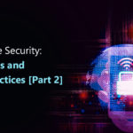 Database Security: 8 Threats and Best Practices [Part 2]
