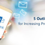5 Outlook Tips for Increasing Productivity in 2022