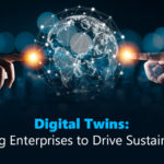 Digital Twins: Helping Enterprises to Drive Sustainability