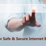 6 Tips for Safe & Secure Internet Browsing