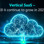 Vertical SaaS - Will it continue to grow in 2023?