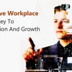 Inclusive Workplace Is The Key To Innovation And Growth