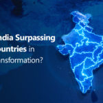 The 5 Key Reasons Why India is Surpassing Other Countries in Digital Transformation