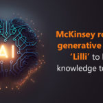 McKinsey rolls out Generative AI tool 'Lilli' to bring its knowledge to clients