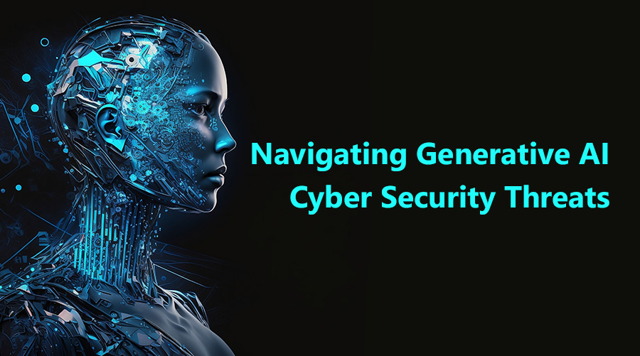Navigating Generative Ai Cyber Security Threats Clover Infotech Navigating Generative Ai Cyber Security Threats Clover Infotech