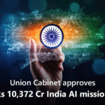 Cabinet approves India AI Mission with Rs 10,372 Crore Outlay