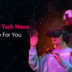 Monthly TechNews RoundUp: Oracle–™s New AI Capabilities Helps Organizations Boost Sales, 90% of companies plan to boost investments in Digital, Forrester's GenAI Tool Izola Now Available and more