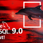 Oracle MySQL 9.0 is out! Check Details...