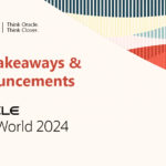Oracle CloudWorld 2024: Key Takeaways and Announcements