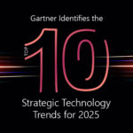Gartner Identifies the Top 10 Strategic Technology Trends for 2025