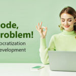 No Code, No Problem! The Democratization of App Development