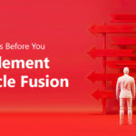 Read This Before You Implement Oracle Fusion