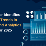 Gartner Identifies Top Trends in Data and Analytics for 2025