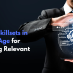 The 5 Skillsets for Staying Relevant in the AI Age