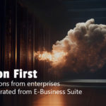 Fusion First: Key Lessons from Enterprises That Migrated from E-Business Suite