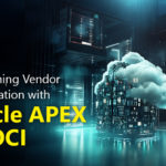 [Transformation Story] Reimagining Vendor Collaboration with Oracle APEX on OCI