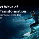 The Next Wave of Digital Transformation: Where enterprises are headed in 2025-2030?