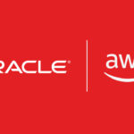 Oracle and AWS Collaborate to Expand Multicloud Networking