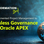 From Fragmented Project Management to Seamless Governance with Oracle APEX